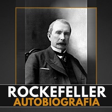 John D. Rockefeller. Droga na szczyt. Historia, która inspiruje audiobook