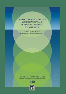 The cover of the book titled: Metody diagnostyczne wykorzystywane w programowaniu fizjoterapii