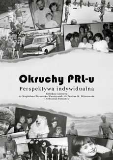 The cover of the book titled: Okruchy PRL-u
