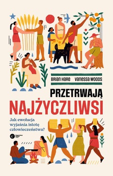 The cover of the book titled: Przetrwają najżyczliwsi