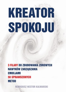 Обкладинка книги з назвою:Kreator spokoju