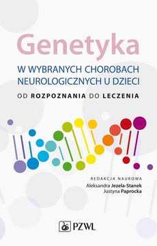 Обложка книги под заглавием:Genetyka w wybranych chorobach neurologicznych u dzieci