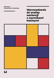 The cover of the book titled: Wprowadzenie do analizy wariancji z czynnikami losowymi