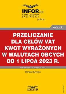 Обложка книги под заглавием:Przeliczanie dla celów VAT kwot wyrażonych w walutach obcych od 1 lipca 2023 r