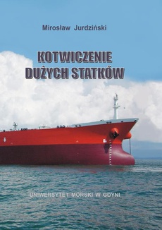 Обложка книги под заглавием:Kotwiczenie dużych statków