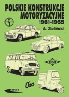 Okładka książki o tytule: Polskie konstrukcje motoryzacyjne 1961-1965