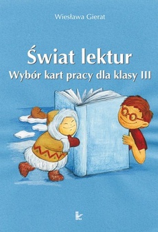 The cover of the book titled: Świat lektur 3 Wybór kart pracy dla klasy 3