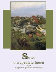 Okładka książki o tytule: Słowo o wyprawie Igora