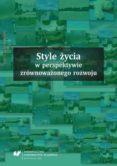 The cover of the book titled: Style życia w perspektywie zrównoważonego rozwoju
