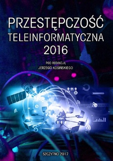 Okładka książki o tytule: Przestępczość teleinformatyczna 2016