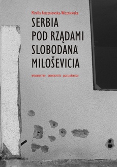 Обложка книги под заглавием:Serbia pod rządami Slobodana Miloševicia