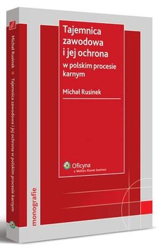 Обложка книги под заглавием:Tajemnica zawodowa i jej ochrona w polskim procesie karnym