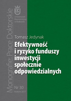 The cover of the book titled: Efektywność i ryzyko funduszy inwestycji społecznie odpowiedzialnych