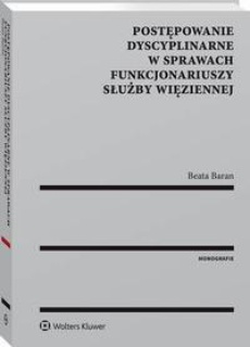 Обкладинка книги з назвою:Postępowanie dyscyplinarne w sprawach funkcjonariuszy Służby Więziennej