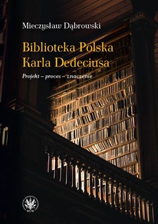 Okładka książki o tytule: Biblioteka Polska Karla Dedeciusa