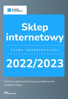 The cover of the book titled: Sklep internetowy – formy opodatkowania 2022/2023