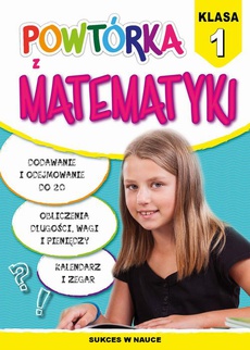 The cover of the book titled: Powtórka z matematyki. Klasa 1