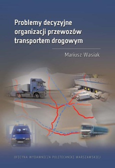The cover of the book titled: Problemy decyzyjne organizacji przewozów transportem drogowym