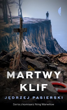 The cover of the book titled: Martwy klif