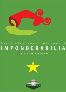 The cover of the book titled: Imponderabilia Opus Magnum