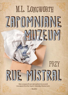 The cover of the book titled: Zapomniane muzeum przy rue Mistral