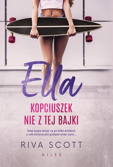 Okładka książki o tytule: Ella Kopciuszek nie z tej bajki