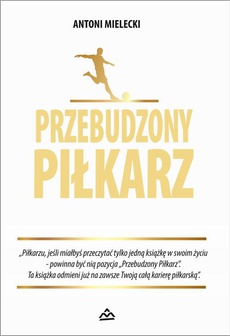The cover of the book titled: Przebudzony piłkarz