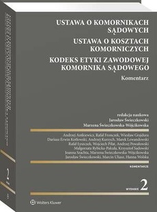 The cover of the book titled: Ustawa o komornikach sądowych. Ustawa o kosztach komorniczych. Kodeks Etyki Zawodowej Komornika Sądowego. Komentarz