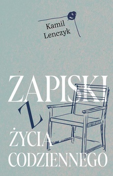 The cover of the book titled: Zapiski z życia codziennego