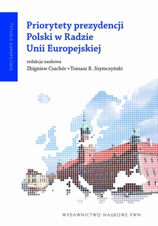 The cover of the book titled: Priorytety prezydencji Polski w Radzie Unii Europejskiej