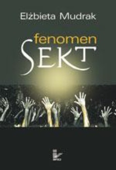 The cover of the book titled: Fenomen sekt