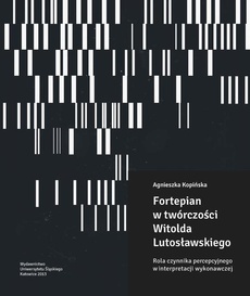 The cover of the book titled: Fortepian w twórczości Witolda Lutosławskiego