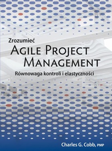 The cover of the book titled: Zrozumieć Agile Project Management