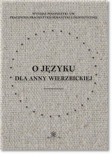 Okładka książki o tytule: O języku dla Anny Wierzbickiej