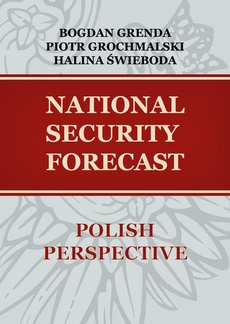 Okładka książki o tytule: NATIONAL SECURITY FORECAST– POLISH PERSPECTIVE
