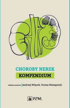 The cover of the book titled: Choroby nerek. Kompendium