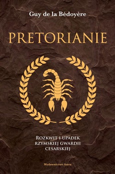 The cover of the book titled: Pretorianie