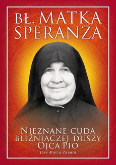 Okładka książki o tytule: Bł. Matka Speranza