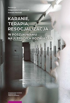 The cover of the book titled: Karanie, terapia, resocjalizacja. W poszukiwaniu najlepszych rozwiązań