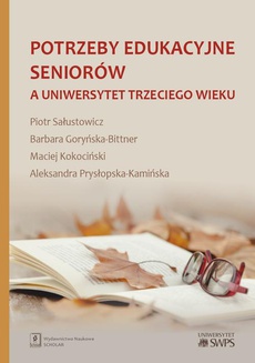 Обложка книги под заглавием:Potrzeby edukacyjne seniorów a uniwersytet trzeciego wieku