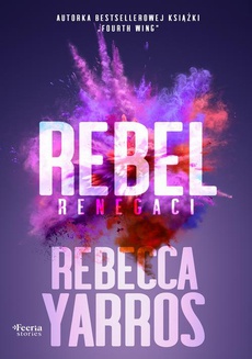 Обложка книги под заглавием:Rebel. Renegaci Tom 3