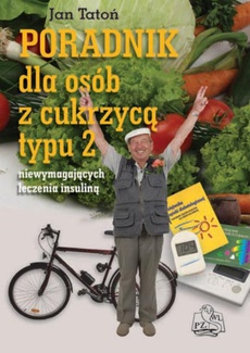 The cover of the book titled: Poradnik dla osób z cukrzycą typu 2. niewymagających leczenia insuliną
