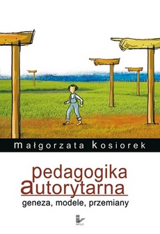 The cover of the book titled: Pedagogika autorytarna