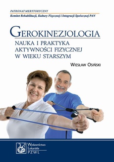 The cover of the book titled: Gerokinezjologia. Nauka i praktyka aktywności fizycznej w wieku starszym