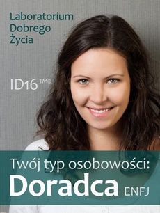 The cover of the book titled: Twój typ osobowości: Doradca (ENFJ)