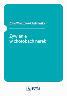 The cover of the book titled: Żywienie w chorobach nerek