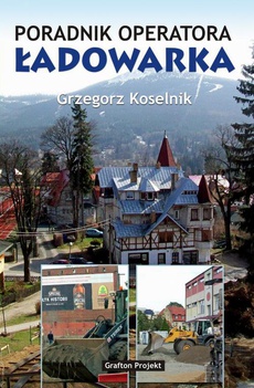 Обложка книги под заглавием:Poradnik operatora Ładowarka