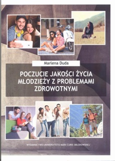 Обложка книги под заглавием:Poczucie jakości życia młodzieży z problemami zdrowotnymi