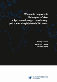 The cover of the book titled: Wyzwania i zagrożenia dla bezpieczeństwa międzynarodowego i narodowego pod koniec drugiej dekady XXI wieku
