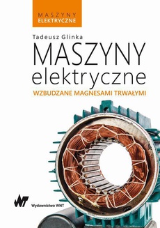 Обкладинка книги з назвою:Maszyny elektryczne wzbudzane magnesami trwałymi